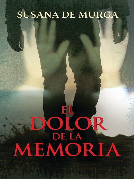 Title details for El dolor de la memoria by Thomas Nelson - Available